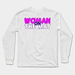 Wonman on The Mat Long Sleeve T-Shirt